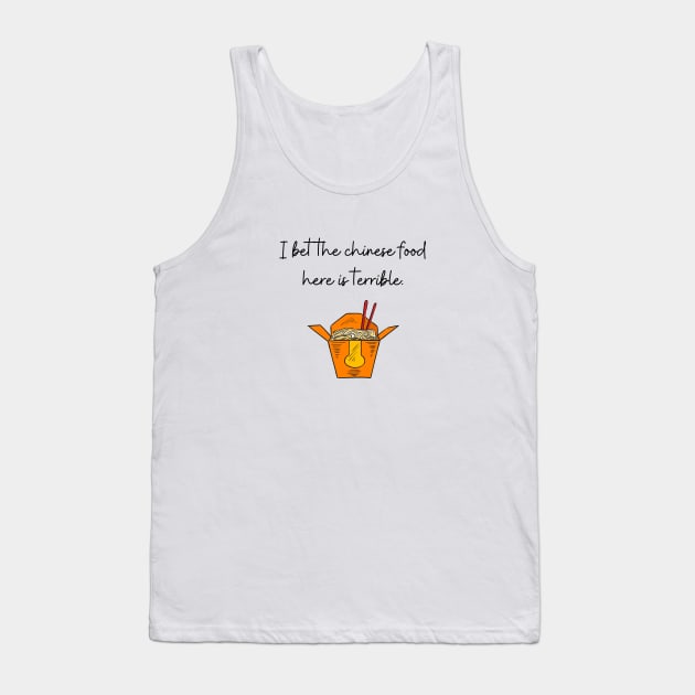 Cousin Vinny/Chinese food Tank Top by Said with wit